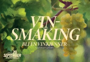 Tekst som sier "Vinsmaking med Svein Lindin" over et akrylmalt ufokusert nærbilde av et grønt løvtre