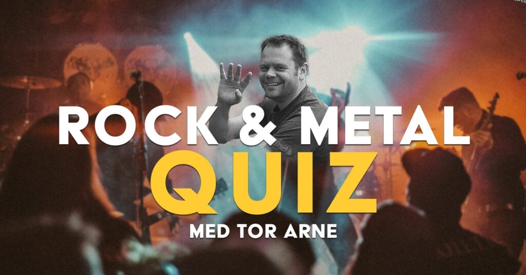 Rock & Metal Quiz med Tor Arne